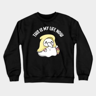 Plague Nurse This is My Life Now Funny Crewneck Sweatshirt